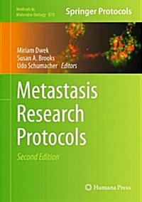 Metastasis Research Protocols (Hardcover, 2, 2012)