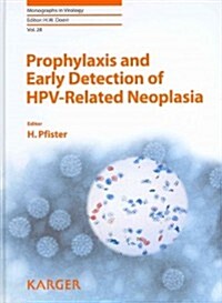 Prophylaxis and Early Detection of HPV-Related Neoplasia (Hardcover, 1st)