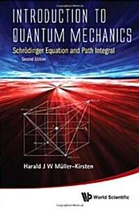 Introduction to Quantum Mechanics: Schrodinger Equation and Path Integral (Second Edition) (Hardcover, 2, Revised)