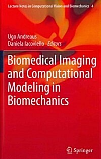 Biomedical Imaging and Computational Modeling in Biomechanics (Hardcover, 2013)