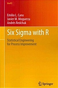 Six SIGMA with R: Statistical Engineering for Process Improvement (Paperback, 2012)