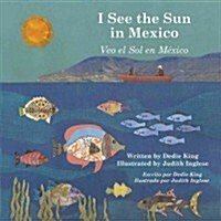 I See the Sun in Mexico: Volume 5 (Paperback)