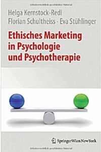 Ethisches Marketing in Psychologie Und Psychotherapie (Paperback, 2012)