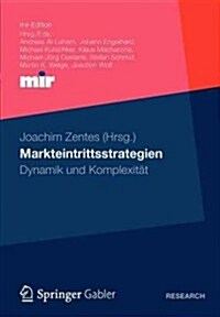 Markteintrittsstrategien: Dynamik Und Komplexit? (Paperback, 2012)