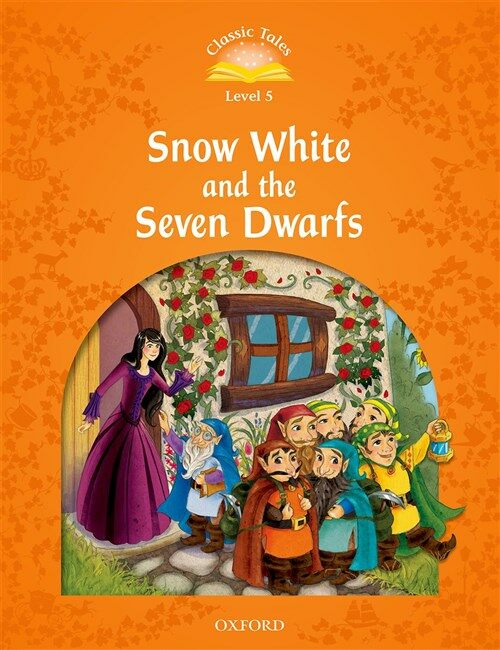 Classic Tales Level 5-3 : Snow White and the Seven Dwarfs (MP3 pack) (Book & MP3 download , 2nd Edition )