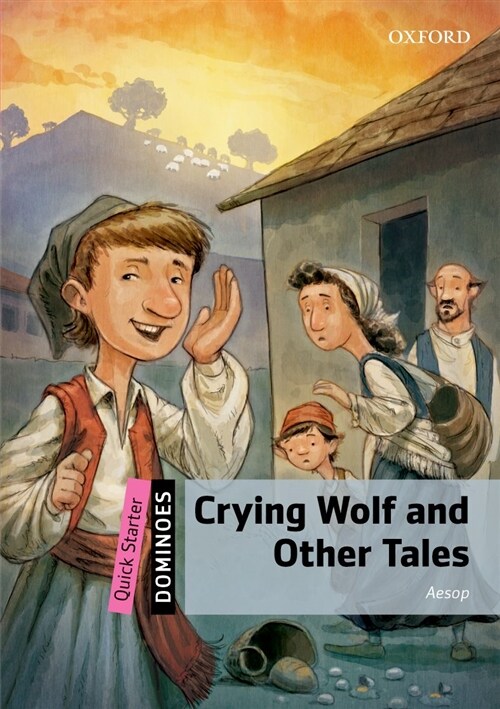 도미노 Dominoes: Quick Starter-2: Crying Wolf and Other Tales (Paperback + Audio Pack)