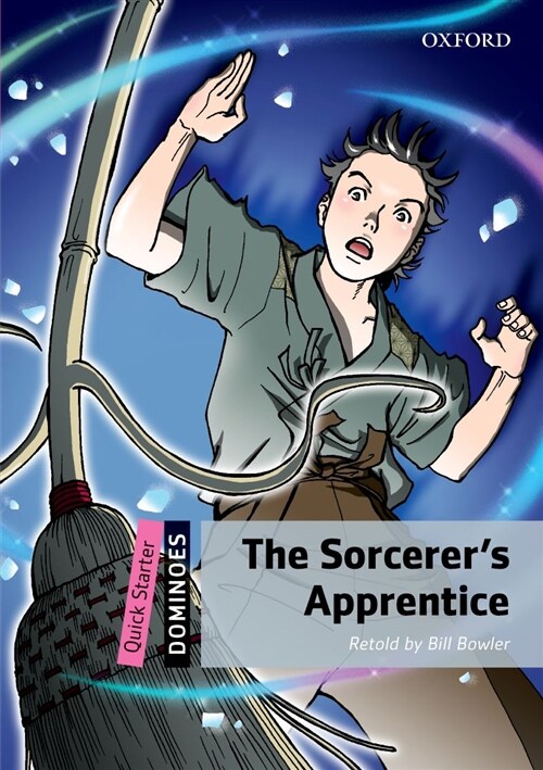 도미노 Dominoes: Quick Starter-6: The Sorcerers Apprentice (Paperback + Audio Pack)