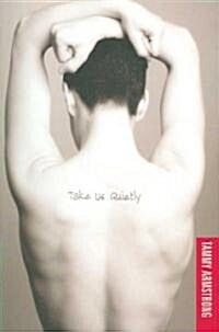 Take Us Quietly (Paperback)