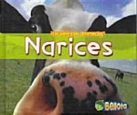 Narices = Noses (Library Binding)
