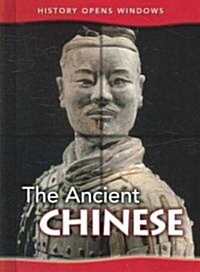 The Ancient Chinese (Library Binding, Revised, Update)