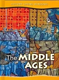 The Middle Ages (Library Binding, Revised, Update)