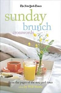 The New York Times Sunday Brunch Crosswords: From the Pages of the New York Times (Paperback)