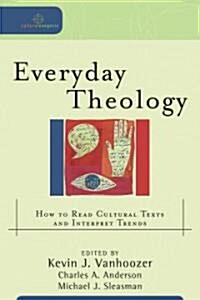 [중고] Everyday Theology: How to Read Cultural Texts and Interpret Trends (Paperback)