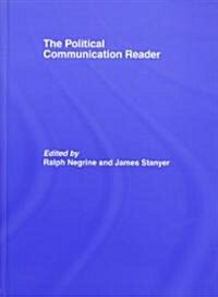 The Political Communication Reader (Hardcover)