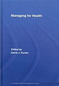 Managing for Health (Hardcover)