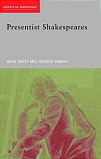 Presentist Shakespeares (Paperback)