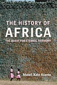 The History of Africa: The Quest for Eternal Harmony (Paperback)