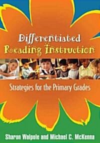 Differentiated Reading Instruction: Strategies for the Primary Grades (Paperback)