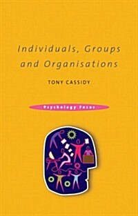 Individuals, Groups And Organisations (Hardcover)