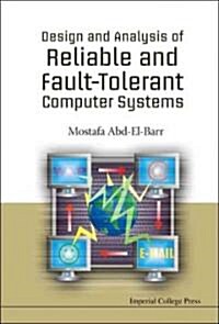Design And Analysis Of Reliable And Fault-tolerant Computer Systems (Hardcover)