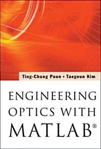 Engineering Optics with Matlab?r) (Hardcover)