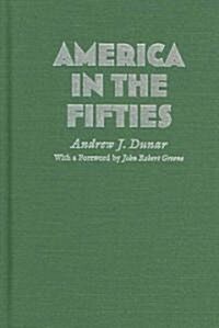 America in the Fifties (Hardcover)