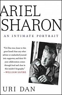 Ariel Sharon: An Intimate Portrait (Hardcover, Deckle Edge)