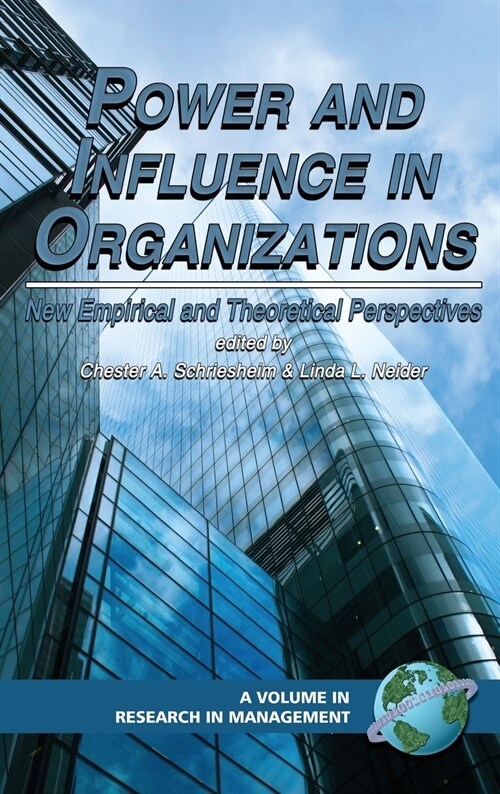 Power and Influence in Organizations: New Empirical and Theoretical Perspectives (Hc) (Hardcover)