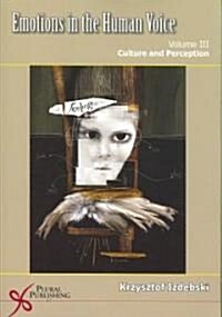 Emotions of the Human Voice Vol 3: Culture and Perception (Paperback)