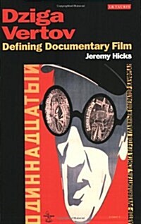Dziga Vertov : Defining Documentary Film (Paperback)