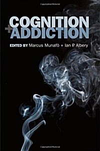Cognition and Addiction (Hardcover)