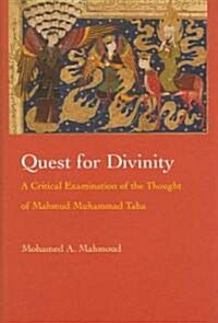 Quest for Divinity: A Critical Examination of the Thought of Mahmud Muhammad Taha (Hardcover)