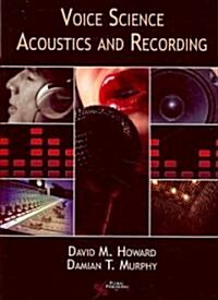Voice Science, Acoustics and Recording (Hardcover)
