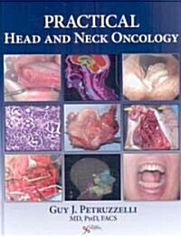 Practical Head And Neck Oncology (Hardcover)