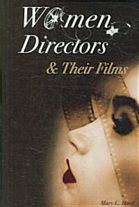 Women Directors and Their Films (Hardcover)