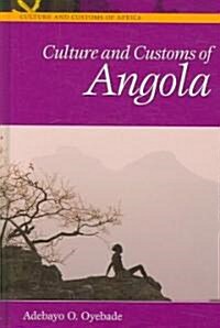 Culture And Customs of Angola (Hardcover)