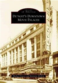 Detroits Downtown Movie Palaces (Paperback)