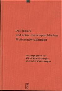 Das fu?rk und seine einzelsprachlichen Weiterentwicklungen (Hardcover, Reprint 2012)