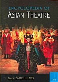 Encyclopedia of Asian Theatre: [2 Volumes] (Hardcover)