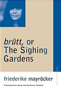 Brutt, or the Sighing Gardens (Paperback)