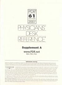Physicians Desk Reference 2007, Supplement A (Paperback, 61th, Supplement)