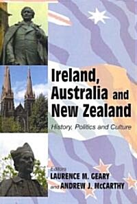 Ireland, Australia and New Zealand: History, Politics and Culture (Paperback)