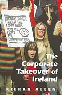 The Corporate Takeover of Ireland (Paperback)