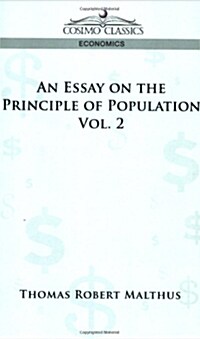 An Essay on the Principle of Population - Vol. 2 (Paperback)