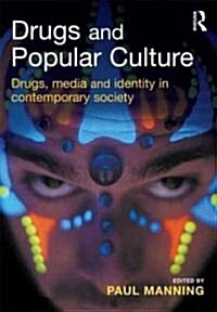 Drugs and Popular Culture (Paperback)
