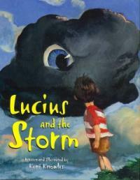 Lucius And the Storm (Hardcover)