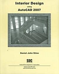 Interior Design Using Autocad 2007 (Paperback)