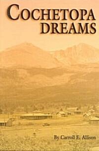 Cochetopa Dreams (Paperback, 1st)