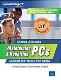 Maintaining and Repairing Pcs (Hardcover, 20th, Anniversary)