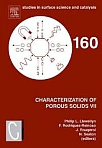 Characterization of Porous Solids VII : Proceedings of the 7th International Symposium on the Characterization of Porous Solids (COPS-VII), Aix-en-Pro (Hardcover, 160 ed)